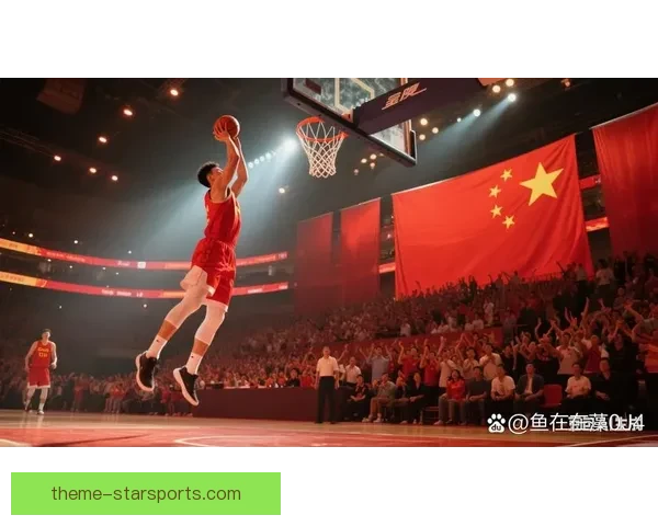 中国男篮逆转取胜晋级亚洲杯四强创历史新篇章展现拼搏精神风采无限 中国男篮逆转取胜晋级亚洲杯四强创历史新篇章展现拼搏精神风采无限