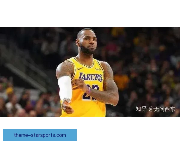 湖人迎关键连胜关键战詹姆斯状态火热引爆全场